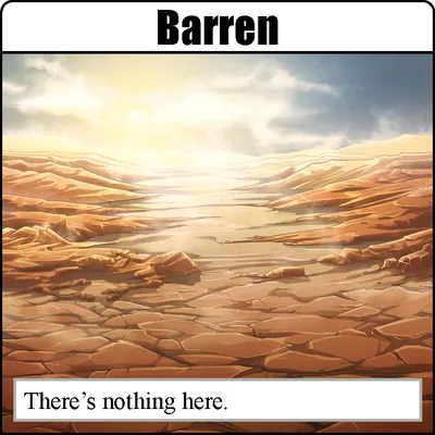 Barren: There's nothing here.